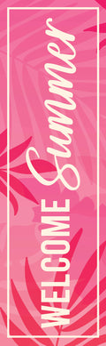 30x96 Dekra-Lite summer pink banner that says "Welcome Summer" in beige text.